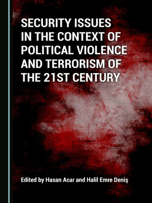 cover image of Security Issues in the Context of Political Violence and Terrorism of the 21st Century